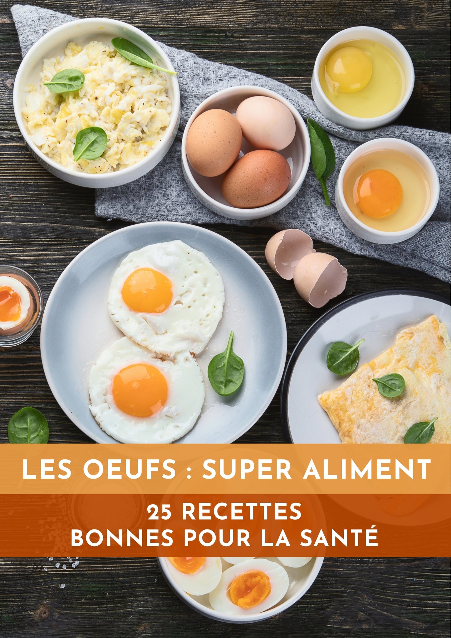 EBOOK Cuisiner avec les oeufs : 25 Recettes santé